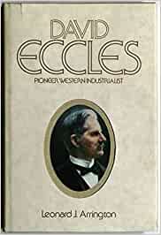 David Eccles: Pioneer western industrialist (book cover)
