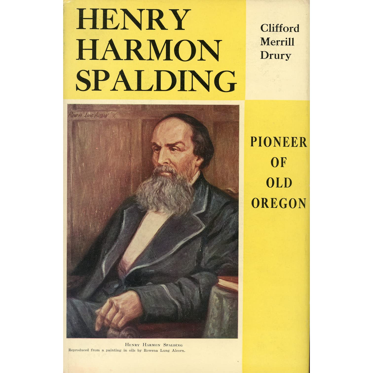 Pioneer of old Oregon: Henry Harmon Spalding (book cover)