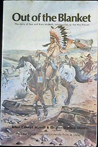 Out of the blanket: The story of Sue and Kate McBeth, missionaries to the Nez Perces (book cover)