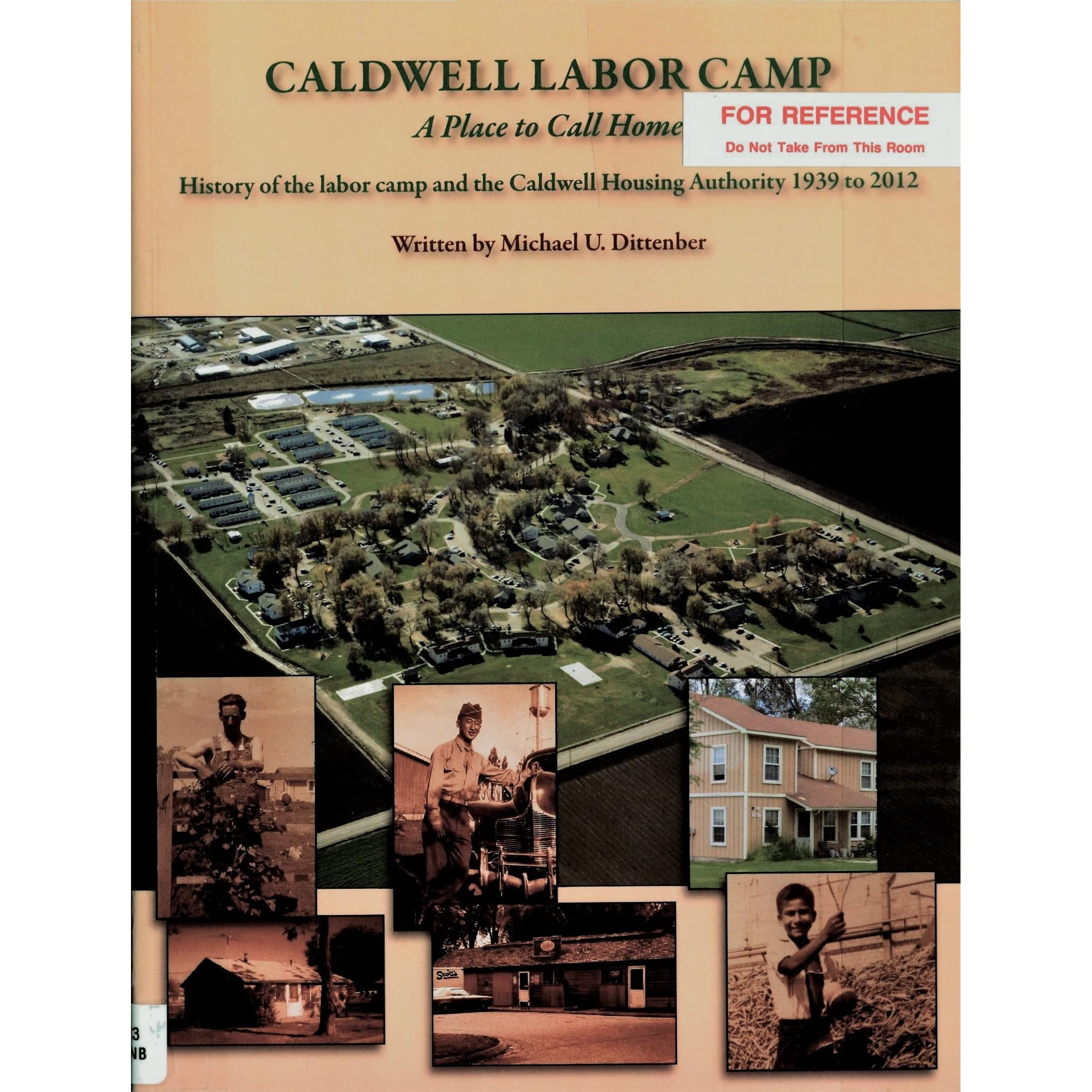 Caldwell Labor Camp: A place to call home (book cover)