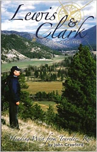 Lewis & Clark and me: Heading west from Travelers' Rest (book cover)