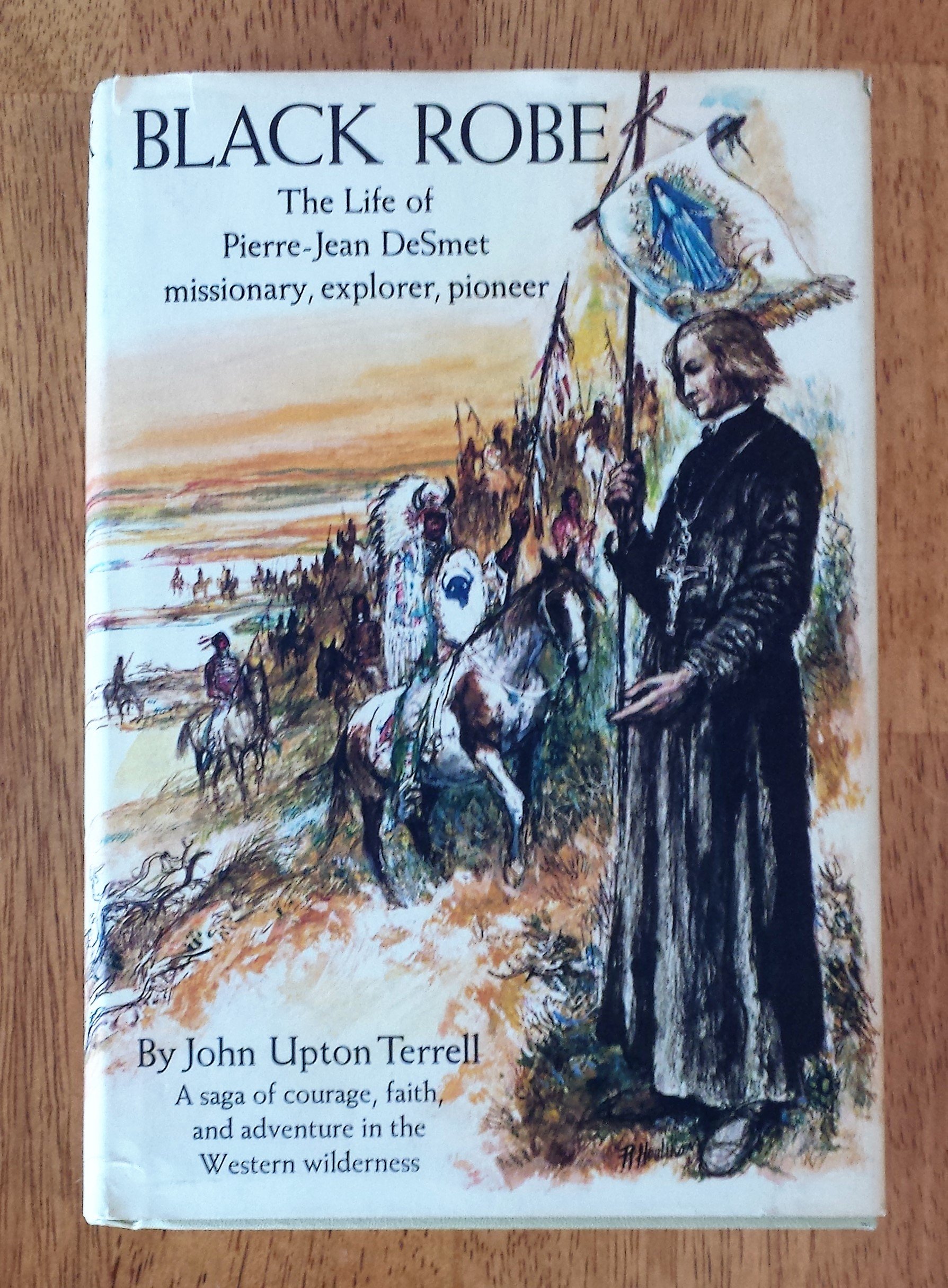 Black robe: The life of Pierre-Jean de Smet, missionary, explorer & pioneer (book cover)
