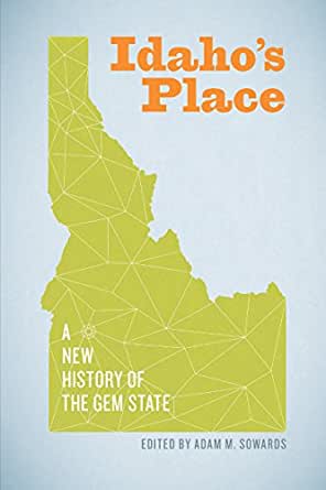 Idaho's place: A new history of the Gem State (book cover)