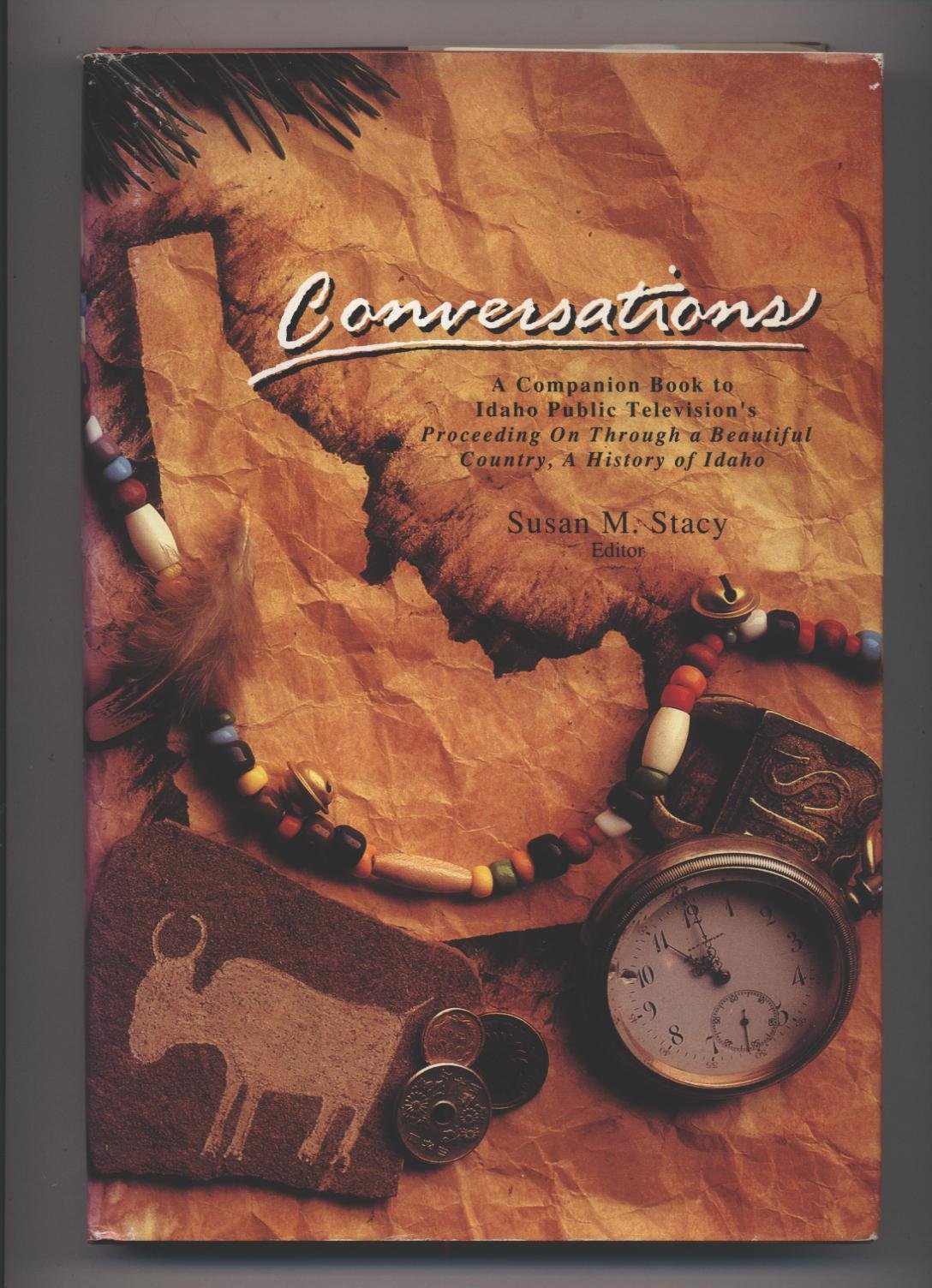 Conversations: A companion book to Idaho Public Television's Proceeding on through a beautiful country : a history of Idaho (book cover)