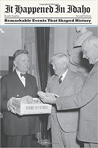 It happened in Idaho: Remarkable events that shaped history (book cover)