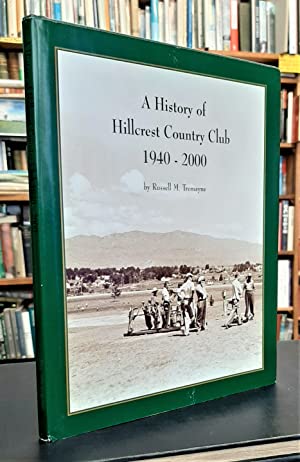 A history of Hillcrest Country Club, 1940-2000 (book cover)