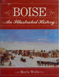 Boise: An illustrated history (book cover)