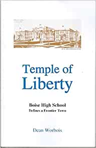 Temple of liberty: Boise High School defines a frontier town (book cover)