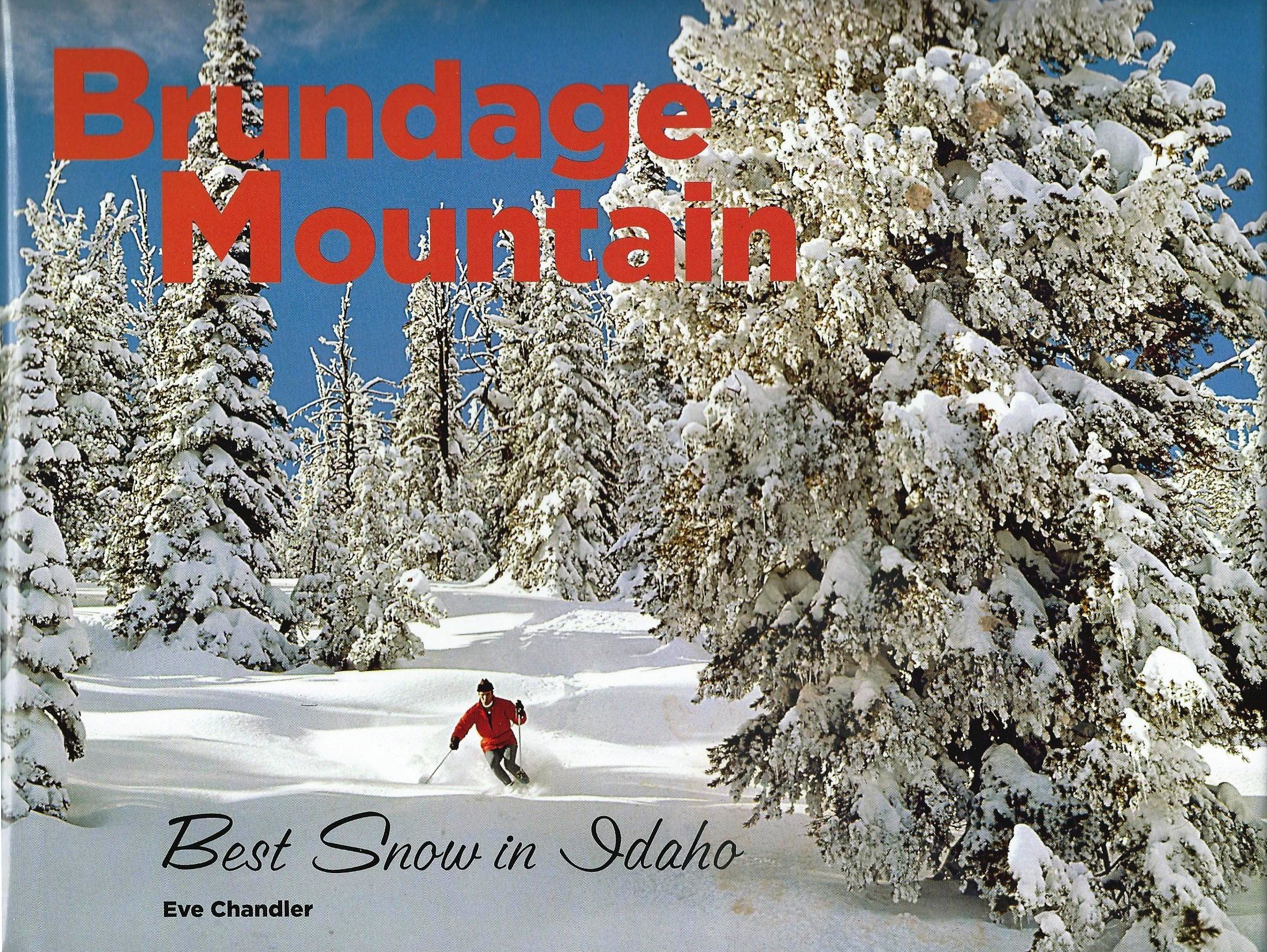 Brundage mountain: Best snow in Idaho (book cover)