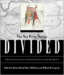 The Nez Perce nation divided: Firsthand accounts of events leading to the 1863 treaty (book cover)