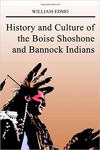 History and culture of the Boise Shoshone and Bannock Indians (book cover)