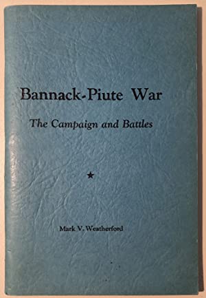 Bannack-Piute war: The campaign and battles (book cover)