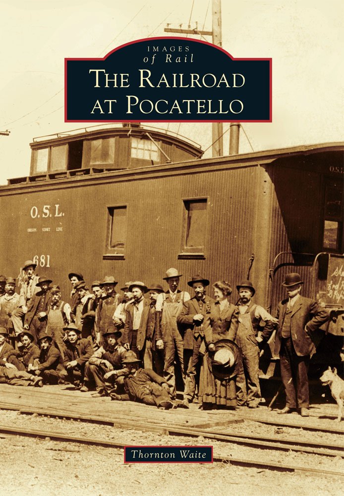 The railroad at Pocatello (book cover)