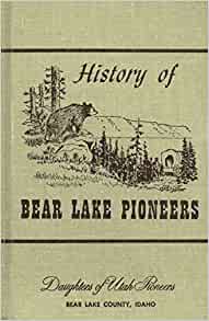 History of Bear Lake pioneers (book cover)