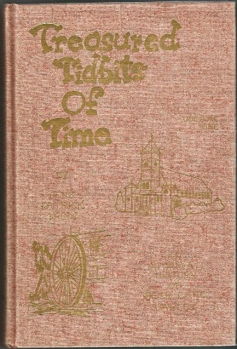 Treasured tidbits of time: An informal history of Mormon conquest and settlement of the Bear Lake Valley (book cover)