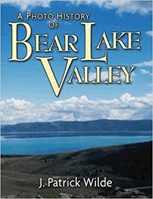 A photo history of Bear Lake Valley (book cover)