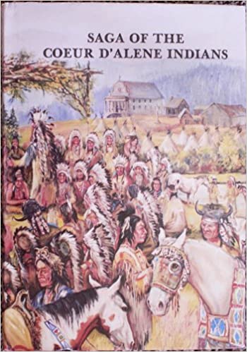 Saga of the Coeur d'Alene Indians: An account of Chief Joseph Seltice (book cover)