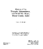 History of the Triumph, Independence, and North Star Mines, Blaine County, Idaho (book cover)