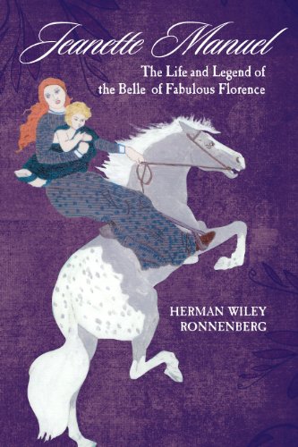 Jeanette Manuel: The life and legend of the belle of fabulous Florence (book cover)