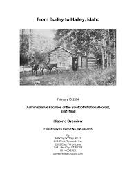 From Burley to Hailey, Idaho: Administrative facilities of the Sawtooth National Forest, 1891-1960 : historic overview (book cover)