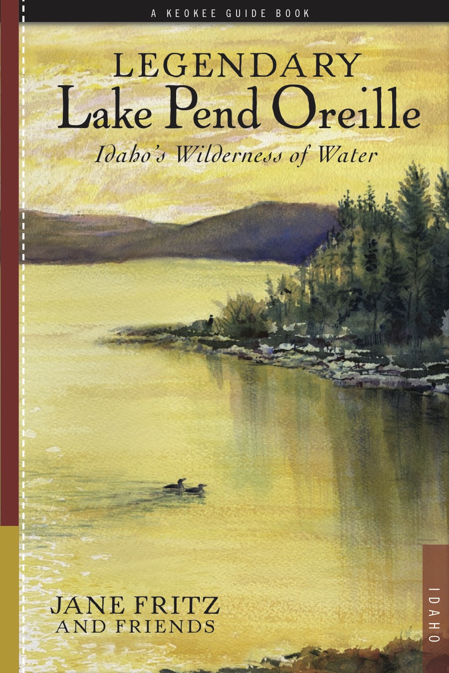 Legendary Lake Pend Oreille: Idaho's wilderness of water (book cover)