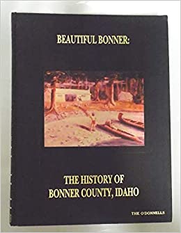 Beautiful Bonner: The history of Bonner County, Idaho (book cover)