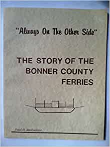 Always on the other side: The story of the Bonner County ferries (book cover)
