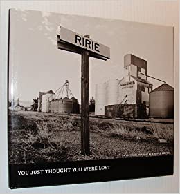 Ririe: You just thought you were lost : an editorial portrait (book cover)