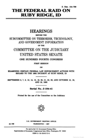 The federal raid on Ruby Ridge, ID: Hearings before the Subcommittee on Terrorism, Technology, and Government Information (book cover)