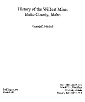 History of the Wilbert Mine, Butte County, Idaho (book cover)