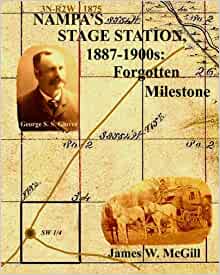 Nampa's stage station 1887-1900s: A forgotten milestone (book cover)