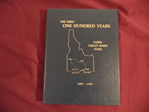 The first one hundred years, Cassia-Oakley Idaho Stake, 1887-1987 (book cover)
