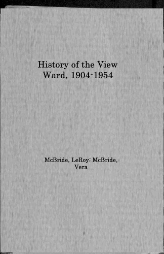 History of the View Ward, 1904-1954 (book cover)