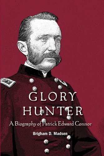 Glory hunter: A biography of Patrick Edward Connor (book cover)