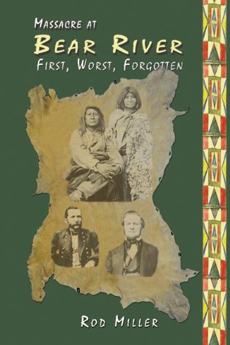 Massacre at Bear River: First, worst, forgotten (book cover)