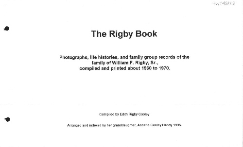 The Rigby book: Photographs, life histories, and family group records of the family of William F. Rigby, Sr., compiled and printed about 1960 to 1970 (book cover)
