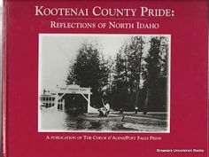 Kootenai County pride: Reflections of north Idaho (book cover)