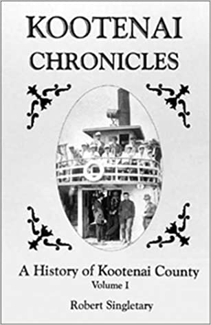 Kootenai chronicles: A history of Kootenai County (book cover)