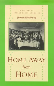 Home away from home: A history of Basque boardinghouses