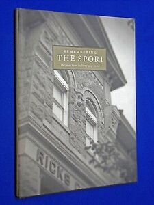 Remembering the Spori: A compilation of photos, memories, and essays commemorating the Jacob Spori Building