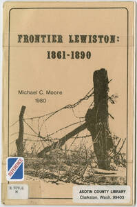 Frontier Lewiston: 1861-1890