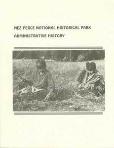 Nez Perce National Historical Park: Administrative history
