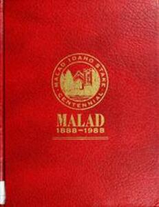 Malad Idaho Stake centennial history book 1888-1988