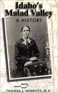 Idaho's Malad Valley: A history