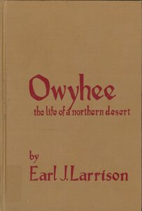 Owyhee county (Idaho): The life of a northern desert