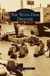 The Teton Dam disaster