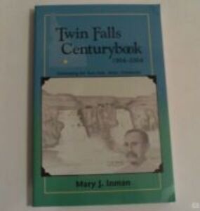 Twin Falls centurybook, 1904-2004