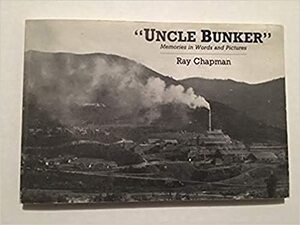 Uncle Bunker: Memories in words and pictures