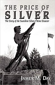 The price of silver: The story of the Sunshine Silver Mine disaster