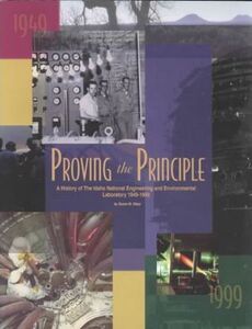 Proving the principle: A history of the Idaho National Engineering and Environmental Laboratory